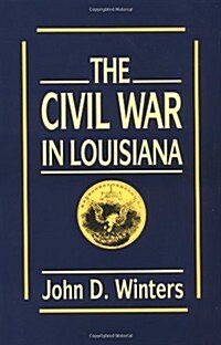 The Civil War in Louisiana (Paperback)