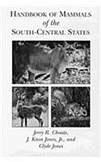 Handbook of Mammals of the South-Central States (Hardcover)