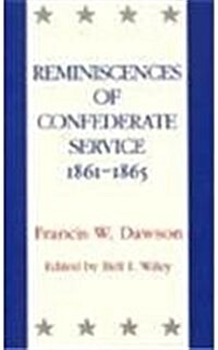 Reminiscences of Confederate Service, 1861--1865 (Paperback, Revised)
