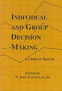 Individual and Group Decision Making (Hardcover)