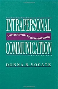 Intrapersonal Communication: Different Voices, Different Minds (Hardcover)
