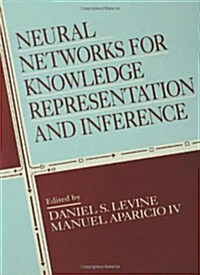 Neural Networks for Knowledge Representation and Inference (Hardcover)