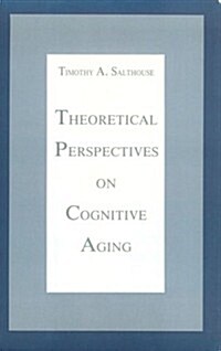 Theoretical Perspectives on Cognitive Aging (Paperback)