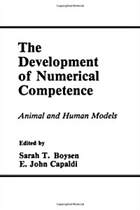 The Development of Numerical Competence: Animal and Human Models (Paperback)