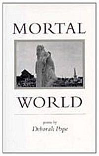 Mortal World: Poems (Hardcover)