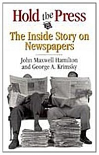 [중고] Hold the Press: The Inside Story on Newspapers (Hardcover)