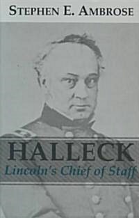 Halleck: Lincolns Chief of Staff (Paperback)