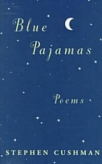 Blue Pajamas: Poems (Hardcover)