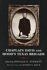 Chaplain Davis and Hoods Texas Brigade (Paperback)