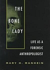 The Bone Lady (Hardcover)