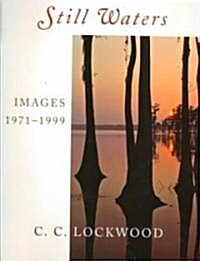 Still Waters: Images, 1971-1999 (Hardcover)