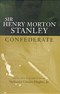 Sir Henry Morton Stanley (Hardcover)