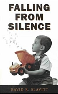 Falling from Silence: Poems (Paperback)