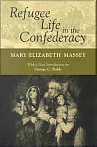 Refugee Life in the Confederacy (Paperback)