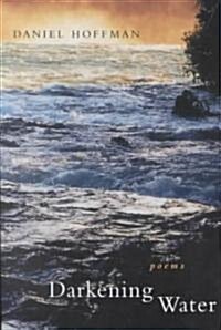 Darkening Water: Poems (Paperback)