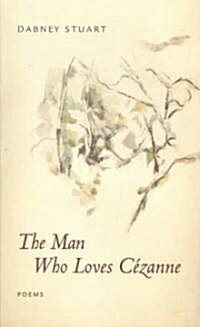 The Man Who Loves Cezanne (Paperback)