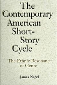 The Contemporary American Short-Story Cycle: The Ethnic Resonance of Genre (Paperback)