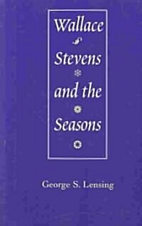 Wallace Stevens and the Seasons (Paperback)