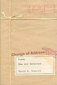 Change of Address: Poems, New and Selected (Hardcover)