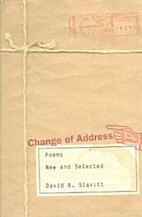 Change of Address: Poems, New and Selected (Paperback)