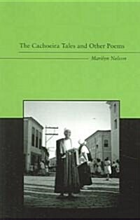 The Cachoeira Tales and Other Poems (Paperback)