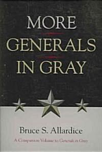 More Generals in Gray (Paperback)