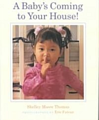 A Babys Coming to Your House! (Hardcover)