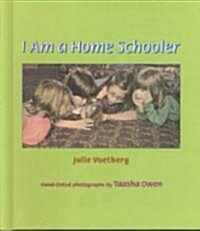 [중고] I Am a Home Schooler (Hardcover)