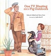 One TV Blasting and a Pig Outdoors (Hardcover)