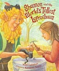Shannon and the Worlds Tallest Leprechaun (Hardcover)