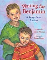 [중고] Waiting for Benjamin: A Story about Autism (Library Binding)