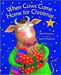 When Cows Come Home For Christmas (Paperback, Reprint)