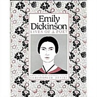 Emily Dickinson: Lives of a Poet (Hardcover)