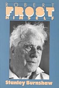 Robert Frost Himself (Paperback, Reprint)