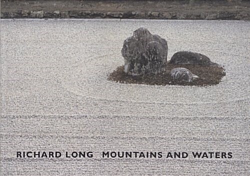 Richard Long: Mountains and Waters (Hardcover)