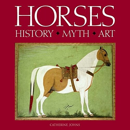 [중고] Horses : History * Myth * Art (Hardcover)