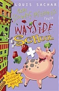 More Sideways Arithmetic from Wayside School: More Than 50 Brainteasing Maths Puzzles (Paperback)