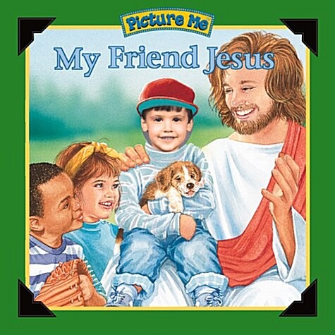 Picture Me With My Friend Jesus (Hardcover)