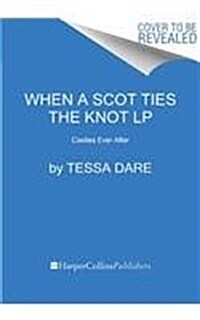 When a Scot Ties the Knot: Castles Ever After (Paperback)