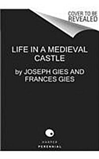 Life in a Medieval Castle (Paperback)
