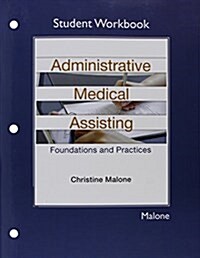 Student Workbook for Administrative Medical Assisting: Foundations and Practices (Paperback, 2, Revised)