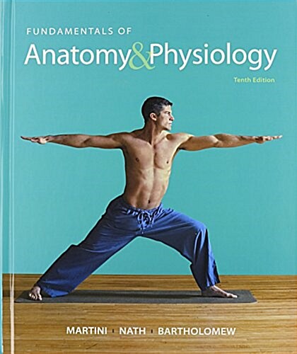 Fundamentals of Anatomy & Physiology & Martinis Atlas of the Human Body & Modified Masteringa&p with Pearson Etext -- Valuepack Access Card -- For Fu (Hardcover)