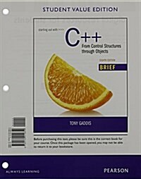 Starting Out with C++: From Control Structures Through Objects Brief, Student Value Edition Plus Mylab Programming with Pearson Etext -- Acce (Hardcover, 8)