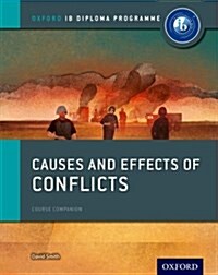 Oxford IB Diploma Programme: Causes and Effects of 20th Century Wars Course Companion (Paperback)