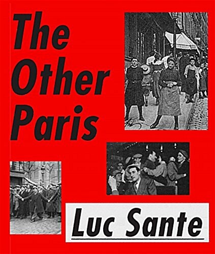 The Other Paris: The Peoples City, Nineteenth and Twentieth Centuries (Hardcover)