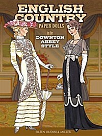 English Country Paper Dolls: In the Downton Abbey Style (Paperback)