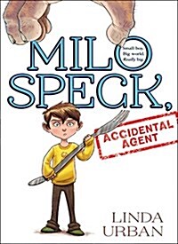 Milo Speck, Accidental Agent (Hardcover)