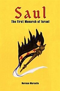 Saul: First Monarch of Israel (Paperback)