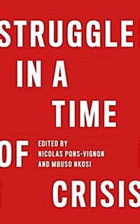 Struggle in a Time of Crisis (Paperback)