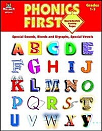 Phonics First, Grades 1-3: Special Sounds, Blends and Diagraphs, Special Vowels (Paperback)